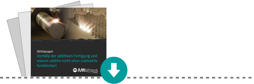 Wird die zerspanende Fertigung durch die additiven Möglichkeiten abgelöst? Whitepaper Vorteile AM jetzt downloaden!